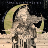 Alines etoile magique - eclipse '2023