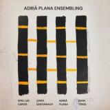Adria Plana - Adria Plana Ensembling '2023
