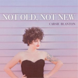 Carsie Blanton - Not Old, Not New '2014