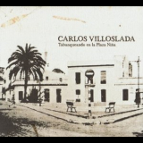 Carlos Villoslada - Tabanqueando En La Plaza Nina '2010