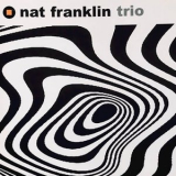 The Nat Franklin Trio - Nat Franklin Trio '2020