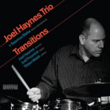 Joel Haynes Trio - Transitions '2008