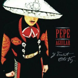Pepe Aguilar - Y Tenerte Otra Vez '2015
