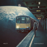 Meltt - Swim Slowly '2019