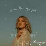 Lotte Horst - When the Night Falls '2024