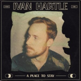 Ivan Hartle - A Place to Stay '2023