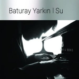 Baturay Yarkin - Su '2018