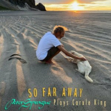 Peter Sprague - So Far Away: Peter Sprague Plays Carole King '2023