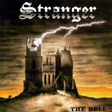 Stranger (Ger) - The Bell '1985