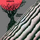 Fever Tree - Return '2025