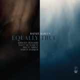 Rafael Karlen - Equally True '2022