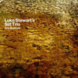 Luke Stewarts Silt Trio - The Bottom '2022