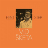 Vid Sketa - First Step '2024