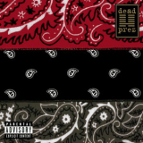 dead prez - RBG: revolutionary but gangsta '2004