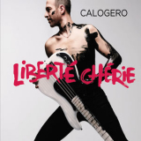 Calogero - Liberté chérie '2017