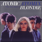 Blondie - Atomic / Atomix (The Very Best Of Blondie) '1998