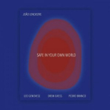 Joao Lencastre - Safe in Your Own World '2022