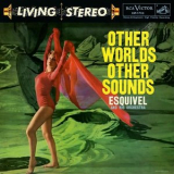 Esquivel - Other Worlds Other Sounds '1958