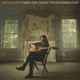 Caitlin Canty - Night Owl Envies the Mourning Dove '2025