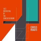 Jazz Orchestra of the Concertgebouw - Crossroads '2018