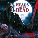 Heads For The Dead - Never Ending Night of Terror '2025