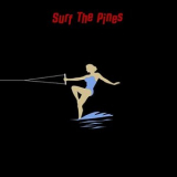 Surf The Pines - Surf the Pines '2025