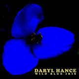 Daryl Hance - Wild Blue Iris '2016