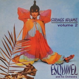 Esquivel - Strings Aflame, Vol. 2 '2016
