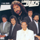 Los Bukis - Y Para Siempre ... '2011