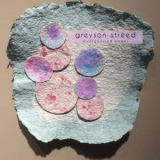Greyson Streed - Disorganized Crimes '2018