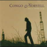 Congo Norvell - Music To Remember Him By '1994
