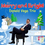 Donald Vega Trio - All Is Merry and Bright '2024
