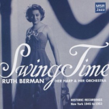 Ruth Berman - Swing Time: Historic Jazz Harp Recordings 1945-1953 (Jazz Harp Version by Ruth Berman) '2004