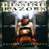 Pissing Razors - Where We Come From '2001
