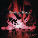 Breaking Silence - Impact '2000