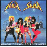 Helter Skelter - Welcome To The World Of Helter Skelter '1988