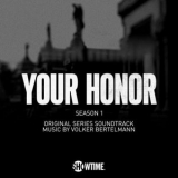 Volker Bertelmann - Your Honor: Season 1 (Original Series Soundtrack) '2021
