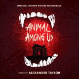 Taylor Alexander - Animal Among Us: Original Motion Picture Soundtrack '2019