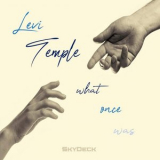 Levi Temple - What Once Was '2023