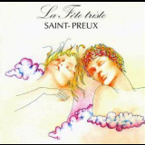 Saint-preux - Preux - La Fete Triste '1974