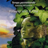 Tempo Permettendo - Forever and a Day '2010
