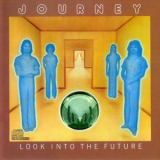 Journey - Look Into The Future '1976