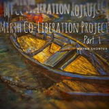 Mirth Co-Liberation Project - Mirth Co-Liberation Project, Pt. 1: Wayne Shorter '2019