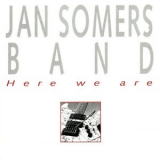 Jan Somers Band - Here We Are '2008