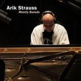 Arik Strauss Trio - Mostly Ballads '2023