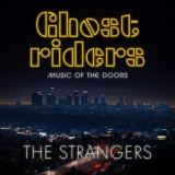 The Strangers Jazz Quartet - Ghost Riders: Music of The Doors '2025