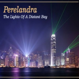 Perelandra - The Lights Of A Distant Bay '2015
