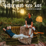 Boulevard des Airs - JE RENTRE A LA MAISON '2025
