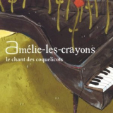 Amelie-les-crayons - Le Chant des Coquelicots '2002