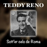 Teddy Reno - Sotter celo de Roma (Remastered) '2025